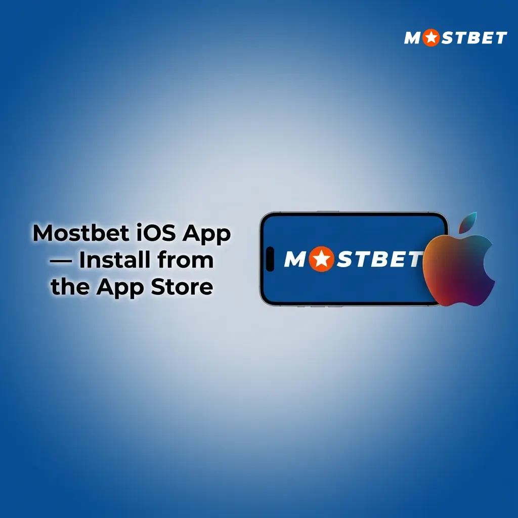 Mostbet iOS app installation guide on iPhone and iPad via Apple App Store for iOS 12.0 and later