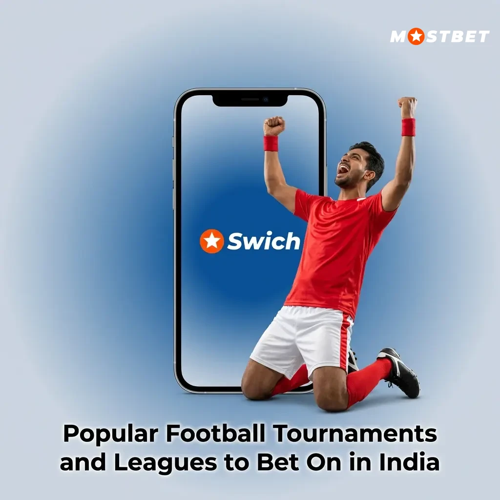 Popular football tournaments and leagues to bet on in India including FIFA World Cup, UEFA Champions League, EPL, and ISL